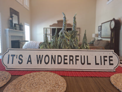 It's A Wonderful Lift Metal Sign 44"